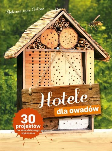 Książka "Hotele dla owadów" Książka "Hotele dla owadów"