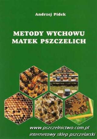 Metody wychowu matek pszczelich